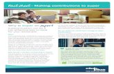 Fact sheet - Making contributions to super ... Fact sheet - Making contributions to super (cont.) The
