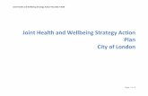 Joint Health and Wellbeing Strategy Action Plan City of London · week May 2017 May 2018 May 2018 May 2018 June 2017 Novemb er 2017 Novemb er 2017 Increased awareness and resilience