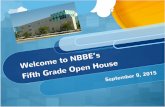 Fifth Grade Open House Welcome to NBBE’sbossard.dadeschools.net/Forms/Fifth Grade Open House 2015.pdf · LAFS • Regular practice-complex text & academic language • Reading,
