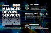 Configuration management DEVOPS SERVICES€¦ · Implementation of automated testing processes and services Configuration management Infrastructure as Code delivery as a provisioned