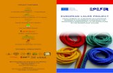 EUROPEAN LOLER PROJECTLOLER is a 24-month long project (October 2011- Septem-ber 2013) focused on creating new inspection criteria & te-chniques to examine lifting equipment in order