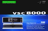 VSC 8000 - Foster+Freeman Supportffsupport.co.uk/Brochures/VSC8000.pdf · Video Spectral Comparator VSC®8000 for document examination Examine and Authenticate Passports and ID Cards