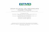 2014 STATE OF MICHIGAN FLEET PLANreported how vehicles were assigned and justified and defined future vehicle needs. ... FY2014 State of Michigan Fleet Plan 11/30/2013 6 PERSONAL VEHICLE