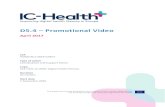 D5.4 Promotional Video - IC-Health · promotional videos presented in this deliverable. 1.2 Promotional video Within the framework of the dissemination and communication activities