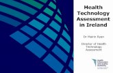 Health Technology Assessment in Ireland · 2016-11-25 · International Collaboration Authority (HIQA) HTAi Health Technology Assessment International EUnetHTA European Network For