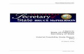 A Report for State of California Secretary of State...VoteCal Feasibility Study Report (v4 ) 3.0 Business Case . The purpose of this section is to provide a clear understanding of