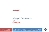 AJAX - RESINFO · ou JSON ou XML HTML AJAX. Principe A synchronous J avascript A nd X ML Combinaison de technologies : (X)HTML & CSS – présentation et contenu DOM – manipulation