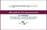 Beading Daily Beaded Ornaments: 5 FREE Projects Using Beads to Make Ornaments 2020-01-23آ  ornaments