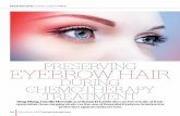 PRESERVING EYEBROW HAIR€¦ · of the hair shaft, which results in thinning of the hair shaft, making it fragile and susceptible to breakage1,2. This disruption of the hair growth