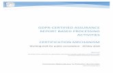 GDPR-CERTIFIED ASSURANCE REPORT BASED ......GDPR - Certified Assurance Report based Processing Activities (CARPA) certification mechanism Version 0.1 1 WORKING DRAFT for public consultation