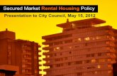 Secured Market Rental Housing Policy - Vancouverformer.vancouver.ca/ctyclerk/cclerk/20120515/documents/... · 2012-08-08 · Presentation - Secured Market Rental Housing Policy: 2012