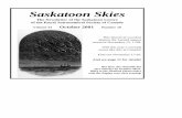 Saskatoon Skies · Leonid Meteors Likely to Storm This November – by Roger Sinnott, Sky & Telescope 11 You know you are deep sky person when… . – contributed by Ron Waldron