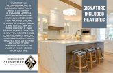 FE A T UR E S I N C L UDE D SI G N A T UR E · 2019-12-09 · si g n a t ur e i n c l ude d fe a t ur e s your stephen alexander home is designed with you in mind. at stephen alexander