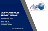 LBCT UPDATES: MOST RELEVENT IN SHOW · 2019-10-29 · LBCT UPDATES: MOST RELEVENT IN SHOW Wednesday, October 30, 2019 Martin C. Burke, DO Chief Scientific Officer CorVita Science
