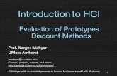 Evaluation of Prototypes Discount Methods · Introductionto HCI. Today •Reading discussion [5 min] •Cognitive walkthrough [20 min] ... •Standard usability testing may take a