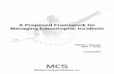 A Proposed Framework for Managing Catastrophic Incidents · system. This is a result of its evolution over the past 100 years, its origin in wildland firefighting, and the composition