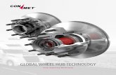 GLOBAL WHEEL HUB TECHNOLOGY - ConMet · 2019-06-18 · Improved rolling contact and reduced friction Lower operating temperature ... ConMet Wheel Bearings engineered to withstand