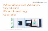 Monitored Alarm System Purchasing Guide · 2020-03-16 · Wireless alarm systems, however, operate on batteries that have to be changed every few years. You will have to speak with