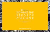 SOWING THE SEEDSOF CHANGE - Top 10 NGO in India · sustainable eye care systems, and provide education, counselling and rehabilitation support to people who are irreversibly blind.