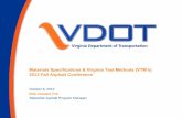Materials Specifications & Virginia Test Methods (VTM’s) 2013 Fall … · 2013-10-23 · Materials Specifications & Virginia Test Methods (VTM’s) 2013 Fall Asphalt Conference