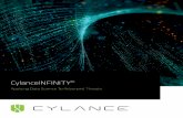 CylanceINFINITY Applying Data Science To Advanced Threats · from traditional security methods of detecting good and bad. It is a highly intelligent, machine learning, data ... This