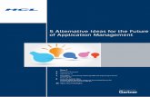 5 Alternative Ideas for the Future of Application Management5 Alternative Ideas for the Future of Application Management Featuring research from Executive Summary Alternative IT ALT