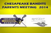 PowerPoint Presentation - CHESAPEAKE BANDITS PARENTS … · Family Dinner at Chilis TODAY Bandits Apparel - Signature Sportswear Order now with uniforms Bandits Book (need a VOLUNTEER