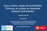 Update on dementia research and practice Cst...Facts, Fiction, Snake Oil and Wishful Thinking: an update on dementia research and practice Susan Kurrle Geriatrician Hornsby Ku-ring-gai
