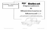 Utility Vehicle Operation Maintenance Manual...If you rent or loan your vehicle to others, we recommend that you ask them to read this manual before they operate the vehicle. Bobcat