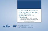 Coastal Justice: Climate Change and Social …...Sekita Grant Coastal Justice: Climate Change and Social Resilience in Florida, J.D., LL.M. Florida Sea Grant Legal Fellow Andrea Bonvecchio,