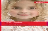 23764 2.0 Little Listeners Spanish 2016 · 2016-09-06 · bilateral antesde los 3 años y medio de edad podían aprovechar mejor las capacidades de aprendizaje del cerebro (Sharma
