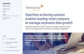 Solution Partner Support enables leading retail company · 2018-11-06 · OpenText archiving solution enables leading retail company to manage explosive data growth A key business