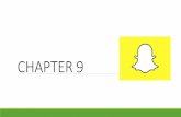CHAPTER 9basis with the ability to send snaps, direct messages or live video calls to individual Snapchat users. Snapchat’s advertising is also very effective. Snap ads receive twice