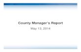 County Manager’s Report...County Manager’s Report May 13, 2014 Presentation AgendaPresentation Agenda 1. Proposed CIPProposed CIP 2. St t U d tStreetcar Update 3. Public Land for