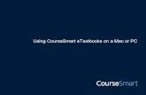 Using CourseSmart eTextbooks on a Mac or PC - HCTedtech.hct.ac.ae/files/2013/08/Using_onMac_orPC.pdf · 17 Overview of Steps: These steps are for students who want to use their CourseSmart