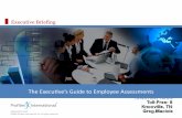 Executive Briefing · ! ©2009 Proﬁles International, Inc. All rights reserved.! Executive Briefing TheExecuve’sGuidetoEmployeeAssessments $