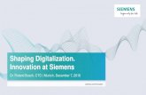 Shaping Digitalization. Innovation at Siemens... · 2020-06-11 · Shaping Digitalization. Innovation at Siemens Dr. Roland Busch, CTO | Munich, December 7, 2016 siemens.com/innovation