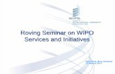 Roving Seminar on WIPO Services and Initiatives · search report & written opinion 16 18 International publication ((optional) File demand for International preliminary examination
