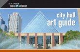 city hall art guide...A guide to art in City Hall 2 Public art is a key component in the attractiveness and identity of a city. It demonstrates the character of communities, strengthens