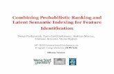 Combining Probabilistic Ranking and Latent …denys/pubs/talks/ICPC06.sbp.lsi.pdfMicrosoft PowerPoint - ICPC06_v3.ppt Author Denys Created Date 7/16/2006 1:31:08 PM ...