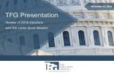 Review of 2016 Elections and the Lame Duck Session...2016/11/21  · November 21, 2016 TFG Presentation Review of 2016 Elections and the Lame Duck Session Overview • 2016 Elections