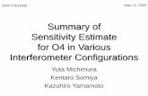 Summary of Sensitivity Estimate for O4 in Various ...€¦ · Summary of Sensitivity Estimate for O4 in Various Interferometer Configurations Yuta Michimura Kentaro Somiya Kazuhiro