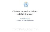 Climate related activities in RAVI (Europe) · element in mitigating against the impacts of climate varitiiations. • RCOFs have fostered interactions and exchange of information