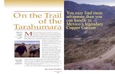 Tarahumara Mexico’s legendary Copper Canyon M · drug runners. Although drug cultivation is new here, Las Barrancas del Cobre, as the Copper Canyon system is known south of the