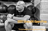 2017 CrossFit Open Prep - Breaking Musclebreakingmuscle.com/sites/default/files/downloads/tromelloprogram… · MIN. 3: 15 WEIGHTED SIT UPS W/ A PLATE (HOLD PLATE UP) MIN. 4: REST