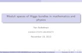 Moduli spaces of Higgs bundles in mathematics and physicsIn physics A corresponds to a gauge eld on P, while corresponds to a scalar eld (the space-time is 2-dimensional). Hitchin