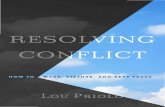 RESOLVING CONFLICTstorage.googleapis.com/prpbooks/documents/pdf/sample...Priolo_Resolving Conflict.indd 13 7/22/16 4:33 PM IntroductIon 14 exhorted to be cool-spirited, calm, cheek-turning,