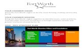 YOUR CHAMBER MISSION · YOUR CHAMBER VISION. Drive the Fort Worth region to be the most thriving, inviting community for all. YOUR CHAMBER MISSION Bring the Fort Worth region together