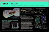 28158 AMENDED DLS-20 A2 LANDSCAPE POSTER - Hiden … · 2018-07-10 · Poster Ref: 2018/06/DLS-20 Mass spectrometers for vacuum, gas, plasma and surface science DLS-20 Ultra High