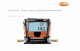 Testo 552 - Digital Vacuum Gauge with Bluetooth...The instrument displays oooooo when ambient pressure is applied to the connections. The display indicates the applied pressure value